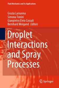 Enlarge image Cover: Droplet Interactions and Spray Processes - Springer