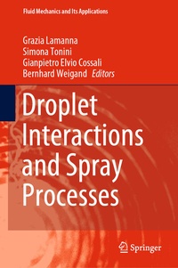 Enlarge image Cover: Droplet Interactions and Spray Processes - Springer