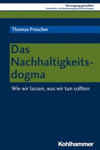 Abbildung von: Das Nachhaltigkeitsdogma - Kohlhammer