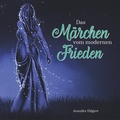 Cover: Das M&auml;rchen vom modernen Frieden - BoD - Books on Demand