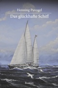 Cover: Das gl&uuml;ckhafte Schiff - epubli