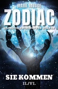 Cover: Zodiac-Gejagter zwischen den Welten II: Sie kommen - neobooks