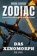 Cover: Zodiac - Gejagter zwischen den Welten IV: Das Xenomorph - neobooks