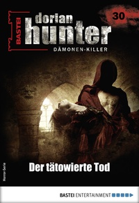 Abbildung von: Dorian Hunter 30 - Horror-Serie - Bastei Lübbe