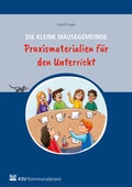 Cover: Die kleine M&auml;usegemeinde - Praxismaterialien f&uuml;r den Unterricht - KSV Medien