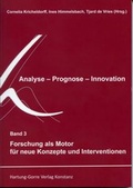 Cover: Forschung als Motor f&uuml;r neue Konzepte und Interventionen - Hartung-Gorre