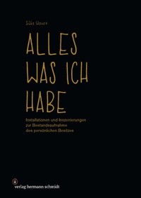 Abbildung von: Alles was ich habe - Verlag Hermann Schmidt