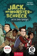 Cover: Jack, der Monsterschreck, und die Zombie-Apokalypse (Jack, der Monsterschreck 1) - arsEdition