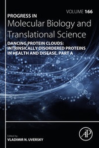Abbildung von: Dancing protein clouds: Intrinsically disordered proteins in health and disease, Part A - Academic Press