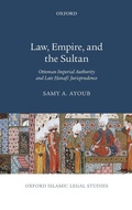 Cover: Law, Empire, and the Sultan - Oxford University Press Inc