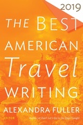 Cover: Best American Travel Writing 2019 - Mariner Books