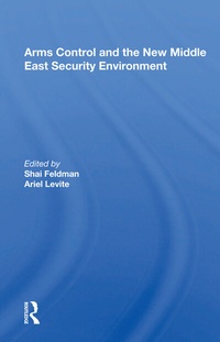 Enlarge image Cover: Arms Control And The New Middle East Security Environment - Routledge