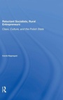 Cover: Reluctant Socialists, Rural Entrepreneurs - Routledge