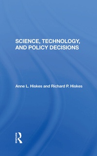 Enlarge image Cover: Science, Technology, And Policy Decisions - Routledge