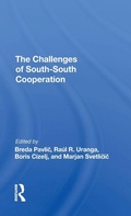 Cover: The Challenges Of Southsouth Cooperation - Routledge