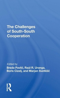 Enlarge image Cover: The Challenges Of Southsouth Cooperation - Routledge