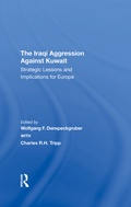 Cover: The Iraqi Aggression Against Kuwait - Routledge