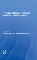 Cover: The News Media In National And International Conflict - Routledge
