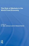 Cover: The Role Of Markets In The World Food Economy - CRC Press