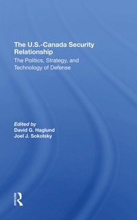 Enlarge image Cover: The U.s.-canada Security Relationship - Routledge