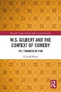Enlarge image Cover: W.S. Gilbert and the Context of Comedy - Routledge