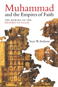 Enlarge image Cover: Muhammad and the Empires of Faith - University of California Press