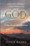 Cover: Uncomfortable Conversations with God - J Merrill Publishing Inc