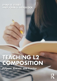 Enlarge image Cover: Teaching L2 Composition - Routledge