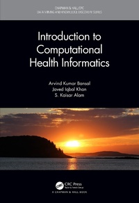Enlarge image Cover: Introduction to Computational Health Informatics - Chapman & Hall/CRC