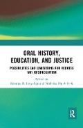 Cover: Oral History, Education, and Justice - Taylor & Francis