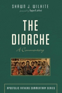 Enlarge image Cover: The Didache - Wipf & Stock Publishers