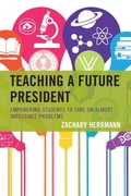 Cover: Teaching a Future President - Rowman & Littlefield Publishers