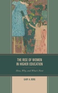 Cover: The Rise of Women in Higher Education - Rowman & Littlefield Publishers