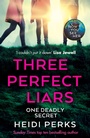 Cover: Three Perfect Liars - Cornerstone Digital