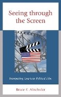 Cover: Seeing through the Screen - Lexington Books
