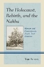 Cover: The Holocaust, Rebirth, and the Nakba - Lexington Books