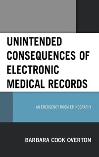 Abbildung von: Unintended Consequences of Electronic Medical Records - Lexington Books