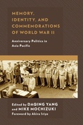 Cover: Memory, Identity, and Commemorations of World War II - Lexington Books