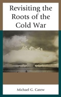 Cover: Revisiting the Roots of the Cold War - Lexington Books