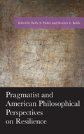 Cover: Pragmatist and American Philosophical Perspectives on Resilience - Lexington Books