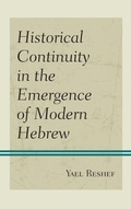 Cover: Historical Continuity in the Emergence of Modern Hebrew - Lexington Books