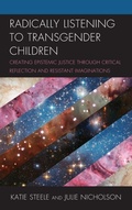 Cover: Radically Listening to Transgender Children - Lexington Books