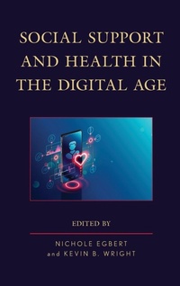 Enlarge image Cover: Social Support and Health in the Digital Age - Lexington Books