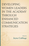 Cover: Developing Women Leaders in the Academy through Enhanced Communication Strategies - Lexington Books