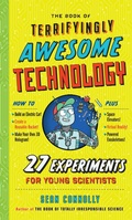 Cover: The Book of Terrifyingly Awesome Technology - Workman Kids