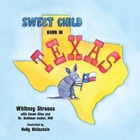 Abbildung von: Sweet Child Born in Texas - Brown Books Publishing Group