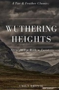 Cover: Wuthering Heights (Annotated) - Tar & Feather Publishing