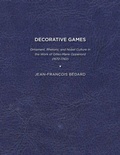 Cover: Decorative Games - University of Delaware Press