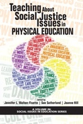 Cover: Teaching About Social Justice Issues in Physical Education - Information Age Publishing