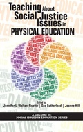 Cover: Teaching About Social Justice Issues in Physical Education - Information Age Publishing